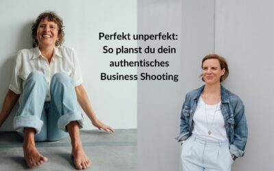 Perfekt unperfekt: So planst du dein authentisches Business Shooting