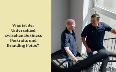 Was ist der Unterschied zwischen Business Portraits und Branding Fotos? Und wie finde ich die richtige Fotografin für mich?