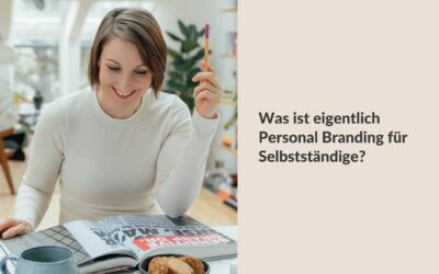 Was ist eigentlich Personal Branding für Selbstständige?