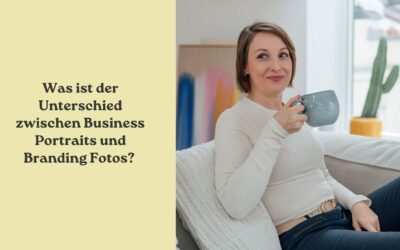 Was ist der Unterschied zwischen Business Portraits und Branding Fotos? Und wie finde ich die richtige Fotografin für mich?